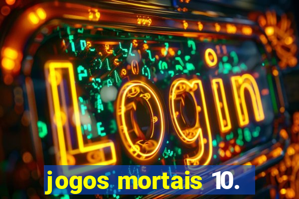 jogos mortais 10.